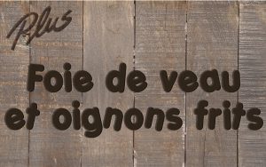 Foie de veau oignons frits